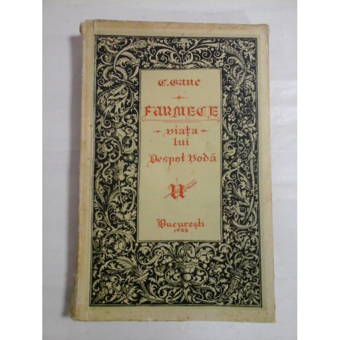 FARMECE- VIATA LUI DESPOT VODA - C. GANE FARMECE- VIATA LUI DESPOT VODA - C. GANE